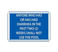 Tin Sign Anyone With Diarrhea In Two Weeks Shall Not Use Pool 8X12 Inches