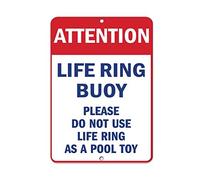Tin Sign Attention Please Do Not Use Life Ring As A Pool Toy 8X12 Inches