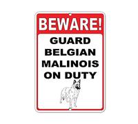 Tin Sign Beware! Guard Belgian Malinois On Duty 12" X 8"