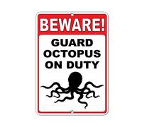 Tin Sign Beware! Guard Octopus On Duty 12" X 8"