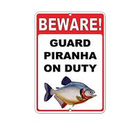 Tin Sign Beware! Guard Piranha On Duty 12" X 8"