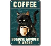 Tin Sign Black Cat Coffee Because Murder is The Wrong Metal Logo Retro Logo Home Gate Garden Bar Restaurant Cafe Office Shop Club Decoration 8x12inch