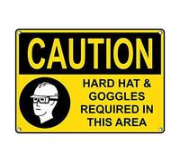 Tin Sign Caution Hard Hat & Goggles Required In This Area Sign 8 X 12 Inch