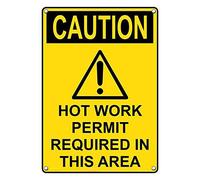 Tin Sign Caution Hot Work Permit Required In This Area Sign 8 X 12 Inch