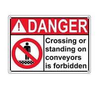 Tin Sign Danger Crossing Or Standing On Conveyors Is Forbidden Sign 8 X 12 Inch