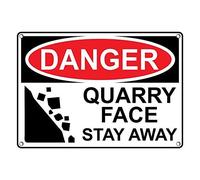 Tin Sign Danger Quarry Face Stay Away Sign 8 X 12 Inch