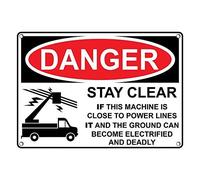 Tin Sign Danger Stay Clear If Machine Close To Power Lines Sign 8 X 12 Inch