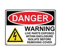 Tin Sign Danger Warning Live Parts Exposed Within Sign 8 X 12 Inch