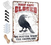 Tin Sign Decor Keep Gate Closed No Matter What The Crows Say Tin Sign Bar Signs For Home Bar Wall Hot Beer Tin Sign(30X40CM)
