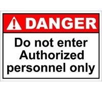 Tin Sign Do Not Enter Authorized Personnel Only Danger 12" X 8"