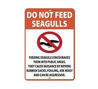 Tin Sign Do Not Feed Seagulls Feeding Seagulls Encouragespublic Areas 12" X 8"