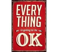 Tin Sign Everything is Going to Be Ok Positive Inspiration Red Background White Letter Vintage Metal for Cafes Bars Pubs Shop Wall Decorative Funny Retro Signs 8x12 Inch