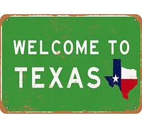 Tin Sign For 8 x 12 Sign - Welcome to Texas - Metal Sign Vintage Look Garage Man Cave Retro Wall Decor