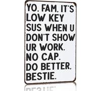 Tin Sign Fun math/English/Science/History teacher gift If you don't show your work, this is low-key for home classroom study wall decor 8x12 inches