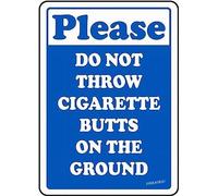 Tin Sign Funny Please Do Not Throw Cigarette Butts On The Ground Sign For Home Cave Garage bar Wall 8x6inch