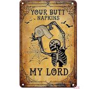 Tin Sign Funny Your Butt Napkins My Lady Butt Napkins Skeleton Lover Gift Halloween Bathroom Wall Decor Skull Bathroom Art Rustic Aluminum Tin Signs Wall Art Metal Poster 8x12 inch