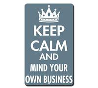 Tin Sign Keep Calm And Mind Your Own Business Funny 8X12 Inches