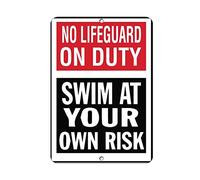 Tin Sign No Lifeguard On Duty Swim At Your Own Risk Style 12" X 8"