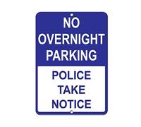 Tin Sign No Overnight Parking Police Take Notice Parking Sign 8X12 Inches