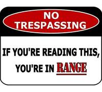 Tin Sign No Trespassing If Your Reading This You'Re In Range Metal Sign 8 X 12 Inch