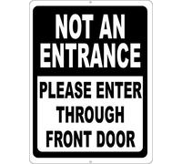 Tin Sign Not An Entrance Sign Please Enter Through Front Door Metal Prevent Patrons From Entering Wrong Door 8 X 12 Inch