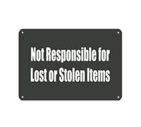 Tin Sign Not Responsible For Lost Or Stolen Items 8X12 Inches