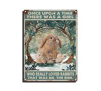 Tin Sign Once Upon A Time There Was A Girl Who Really Loved Rabbits Metal Tin Signs Desserts Shop Cafe Decor Farmhouse Sign 12×16inch/Tin Sign