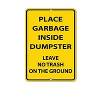 Tin Sign Place Garbage Inside Dumpster Leave No Trash On The Ground 12" X 8"