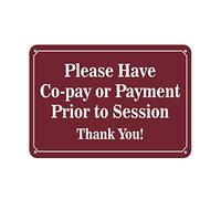 Tin Sign Please Have Co Pay Or Payment Prior To Session Thank You 12" X 8"
