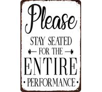 Tin Sign Please Remain Seated For The Entire Performance Tin Sign Funny Bathroom Signs Bathroom Decor Rustic Farmhouse Bathroom Signs 5.5x8inch