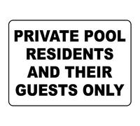 Tin Sign Private Pool Residents And Their Guests Only 12" X 8"
