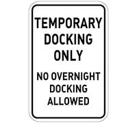 Tin Sign Temporary Docking Only No Overnight Docking Allowed 12" X 8"