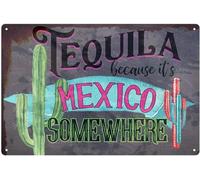 Tin Sign Tequila Poster It's Mexico Somewhere 12 X 8 in. Funny Decor and Decorations Home Bar Drinking S Man Cave Babe Tsc004 Vintage Metal
