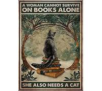 Tin Sign Vintage Black Cat Metal Tin Sign,A W Oman Cannot Survive on Books Alone She Also Need A Cat Metal Tin Sign Funny Vintage Wall Decor Man Cave Bar Wall Decoration 8x12 Inch