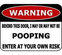 Tin Sign Warning Behind This Door I May Or May Not Be Pooping Enter At Your Own Risk Metal Sign 8 X 12 Inch
