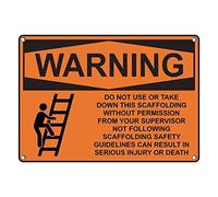 Tin Sign Warning Do Not Use Or Take Down This Scaffolding Sign 8 X 12 Inch