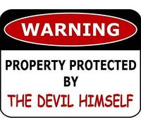 Tin Sign Warning Property Protected By The Devil Himself Metal Sign 8 X 12 Inch