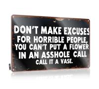 Tin Signs Camping Rules Don'T Make Excuses For Horrible People. Tin Sign Outdoor Funny Metal Sign Funny Room Signs(20X30CM)