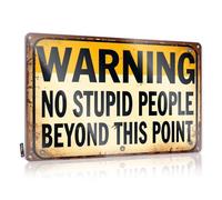 Tin Signs For Bar Warning No Stupid People Beyond This Point Tin Sign Man Cave Funny Signs Men Cave Decor(30X40CM)