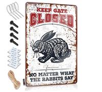 Tin Signs For Man Cave Keep Gate Closed No Matter What The Rabbits Say Sign Funny Alcohol Signs Vintage Tin Signs Funny(20X30CM)