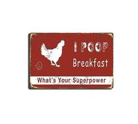 Tin Signs Funny Cute Chicken Coop Metal Sign,I Poop Breakfast Whats Your Superpower,Country Home Farmhouse Barn Fence Decoration-Best Decor Gift-Tin Painting Metal Sign Plaque Poster 8X12 Inches