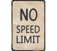 Tin Signs - No Speed Limit Signs Vintage Reproduction Funny Garage Man Cave Metal Sign 8 x 12 inches