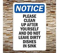 Tin Signs, Notice Please Clean Up After Yourself And Do Not Leave Dirty Dishes In Sink Plaque Decorationes Wall Decor Poster Metal Sign 8X12 Inches