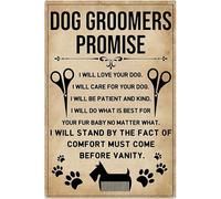 Tin Signs Vintage Dog Groomer Promise Signs, Grooming Salon Decor, Dog Vintage Signs, Dog Grooming Salon Wall Art Tin Sign for Man Cave 12x16 Inch