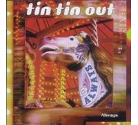 Tin Tin Out - Always