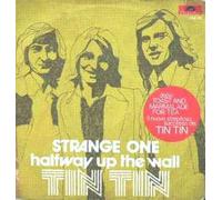 Tin Tin - Strange One / Halfway Up The Wall [7-inch Record]
