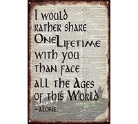 Tin Wall Decor, I Would Rather Share One Lifetime Arwen Lotr Inspirational Quote Tin Prints Poster Wall Decor, Tin Wall Decor For Home Decor, Gift For Everyone 5.5x8inch