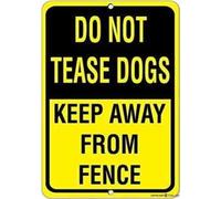 Tin Wall Mount Warning Sign - Do Not Tease Dogs Keep Away From Fence - Silver 8"x12"
