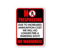 Tin Warning Sign, Due to the Rising Cost of Ammunition I Will No Longer be Able to Offer a Warning Shot Sign Funny Gun Signs Property Aluminum Metal Sign 8X12 Inches
