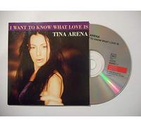 Tina ARENA - Tina ARENA - I WANT TO KNOW What love is 2-trl - cds -